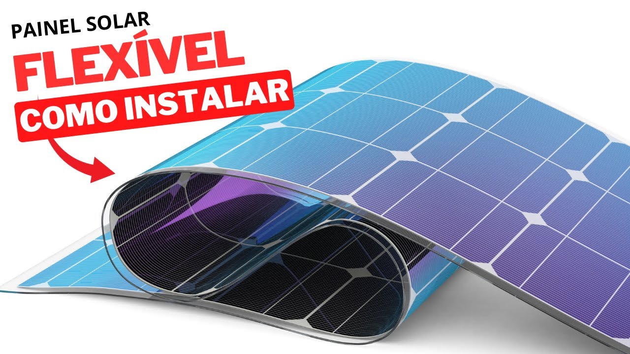 Como Instalar Painel Solar Flexivel Corretamente Passo A Passo como-instalar-painel-solar-flexivel-corretamente-passo-a-passo